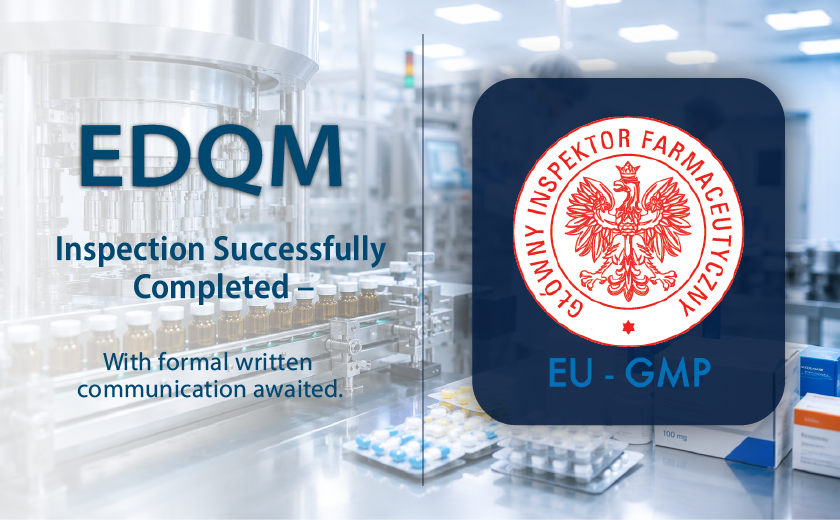 EDQM Inspection Successfully Completed, Formal Communication Awaited